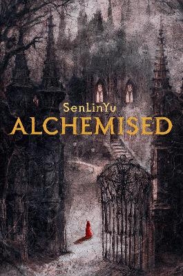 Alchemised -  SenLinYu