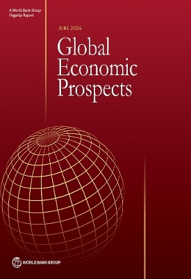 Global Economic Prospects, June 2024 -  The World Bank