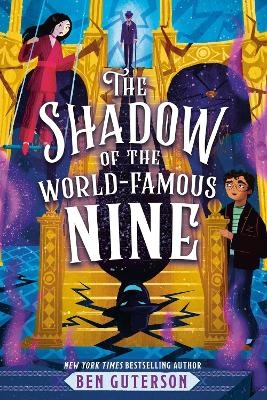 The Shadow of the World-Famous Nine - Ben Guterson