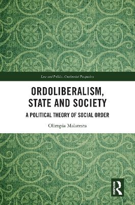 Ordoliberalism, State and Society - Olimpia Malatesta