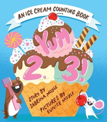 Yum, 2, 3! (A Hello!Lucky Know & Grow Book) -  Hello!Lucky, Sabrina Moyle
