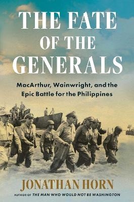 The Fate of the Generals - Jonathan Horn