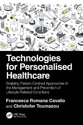 Technologies for Personalised Healthcare - Francesca Romana Cavallo, Christofer Toumazou