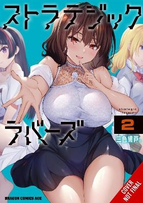 Strategic Lovers, Vol. 2 - Arbash Mughal, Christine Dashiell, Sanshokuamido Sanshokuamido