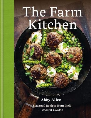 The Farm Kitchen - Abby Allen