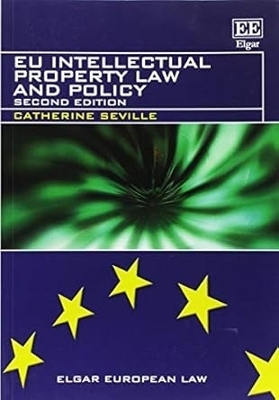 EU Intellectual Property Law and Policy