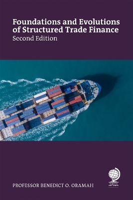Foundations and Evolutions of Structured Trade Finance, Second Edition