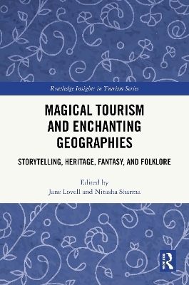 Magical Tourism and Enchanting Geographies - 