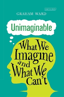 Unimaginable - Prof. Graham Ward