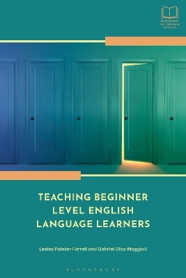 Teaching Beginner Level English Language Learners - Dr Lesley Painter-Farrell, Professor Gabriel Díaz-Maggioli