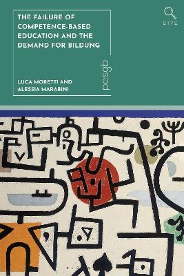 The Failure of Competence-Based Education and the Demand for Bildung