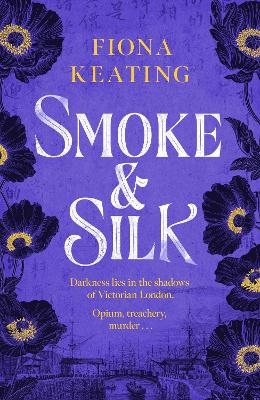 Smoke and Silk - Fiona Keating