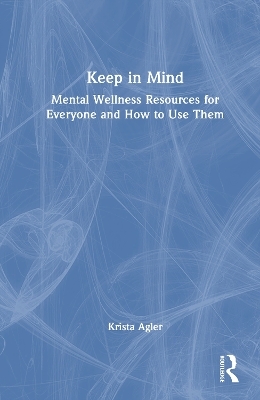 Keep in Mind - Krista Agler