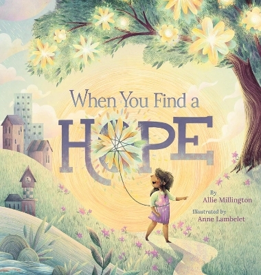 When You Find a Hope - Allie Millington