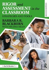 Rigor and Assessment in the Classroom - Blackburn, Barbara R.