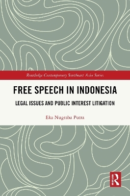 Free Speech in Indonesia - Eka Nugraha Putra