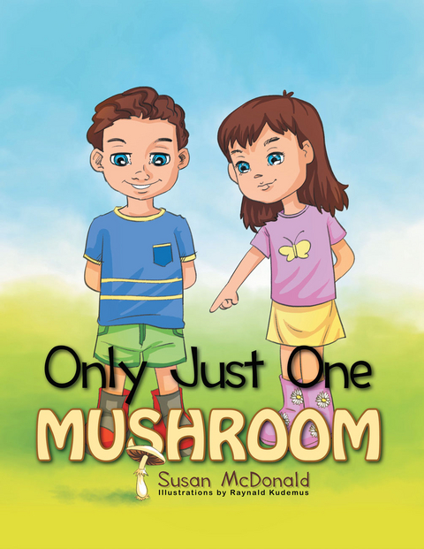 Only Just One Mushroom - Susan McDonald