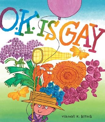 O.K. Is Gay - Vincent X. Kirsch