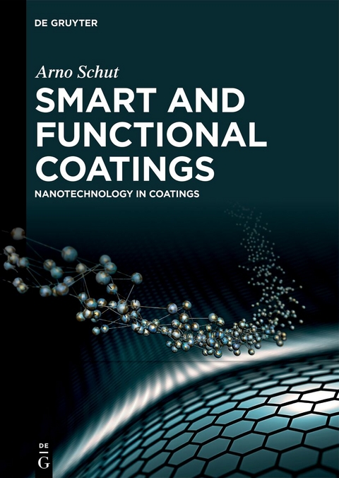 Smart and Functional Coatings - Arno Schut
