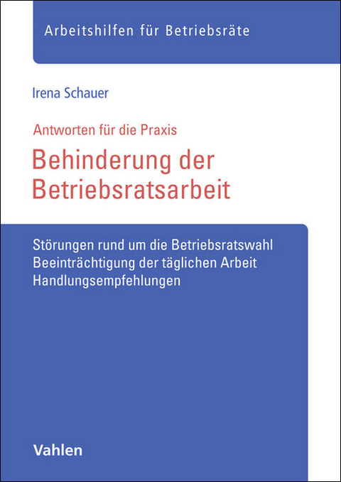 Behinderung der Betriebsratsarbeit - Irena Schauer