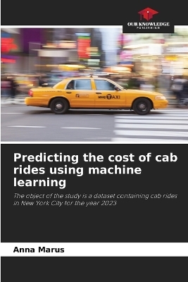 Predicting the cost of cab rides using machine learning