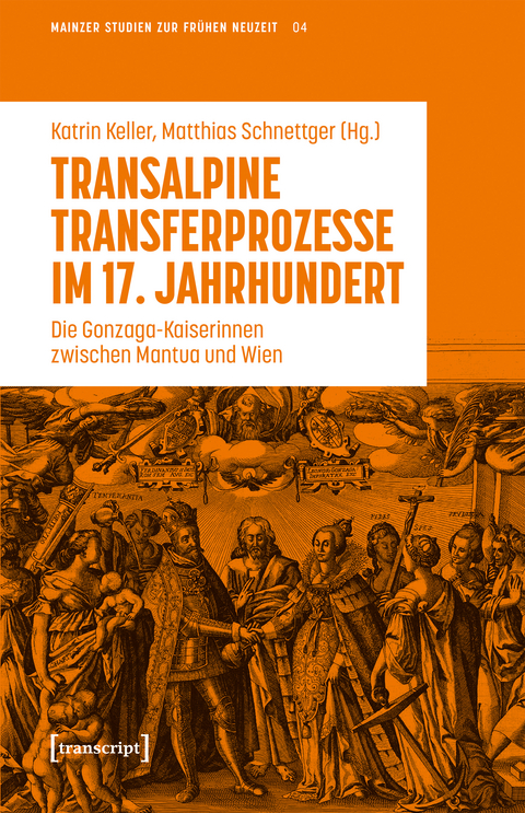 Transalpine Transferprozesse im 17. Jahrhundert - 