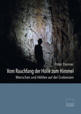 Vom Rauchfang der Hölle zum Himmel