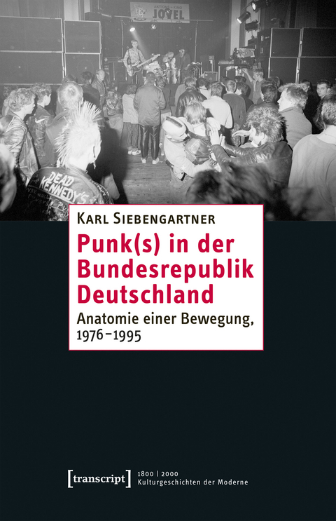Punk(s) in der Bundesrepublik Deutschland - Karl Siebengartner
