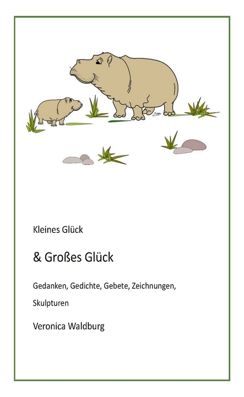 Kleines Gl&uuml;ck & gro&szlig;es Gl&uuml;ck - Waldburg Veronica