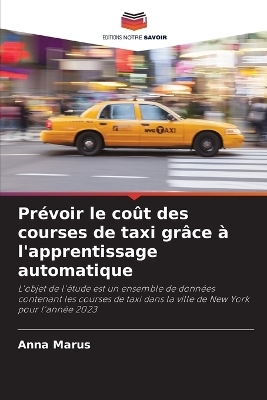 Prévoir le coût des courses de taxi grâce à l'apprentissage automatique