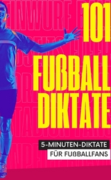 101 F&uuml;nf-Minuten-Diktate f&uuml;r Fu&szlig;ballfans - Otto Abseits