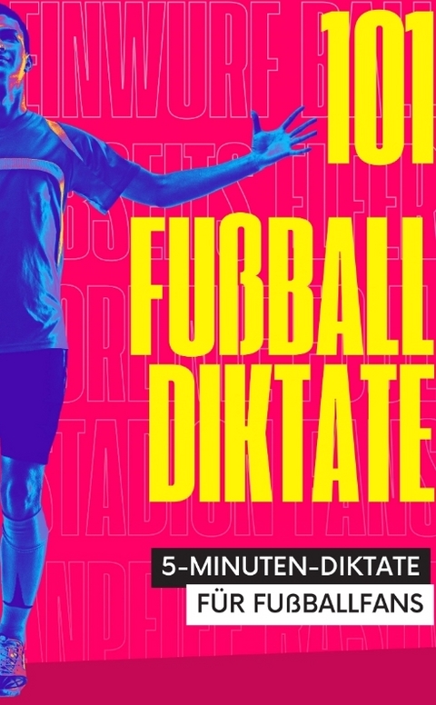 101 F&uuml;nf-Minuten-Diktate f&uuml;r Fu&szlig;ballfans - Otto Abseits