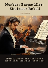 Norbert Burgm&uuml;ller: Ein leiser Rebell - Sophia Weller