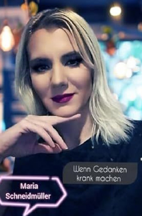Wenn Gedanken krank machen - Maria Schneidm&uuml;ller