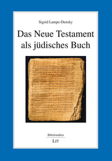 Das Neue Testament als j&uuml;disches Buch - Sigrid Lampe-Densky