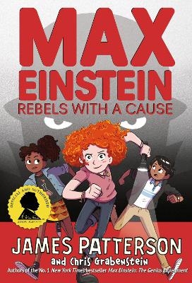 Max Einstein: Rebels with a Cause - James Patterson