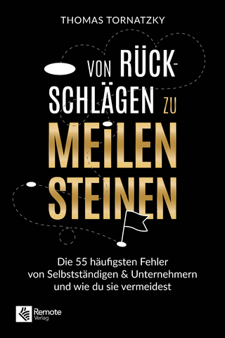 Von Rückschlägen zu Meilensteinen