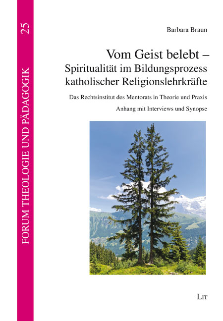 Vom Geist belebt - Spiritualität im Bildungsprozess katholischer Religionslehrkräfte - Barbara Braun