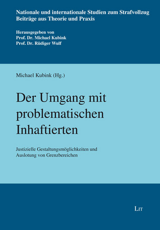 Der Umgang mit problematischen Inhaftierten