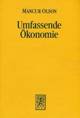 Umfassende &Ouml;konomie - Mancur Olson