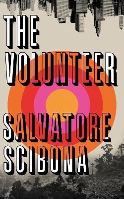 The Volunteer - Salvatore Scibona