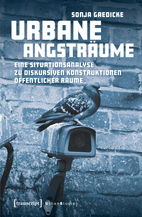 Urbane Angstr&auml;ume - Sonja Gaedicke