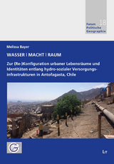 Wasser | Macht | Raum - Melissa Bayer