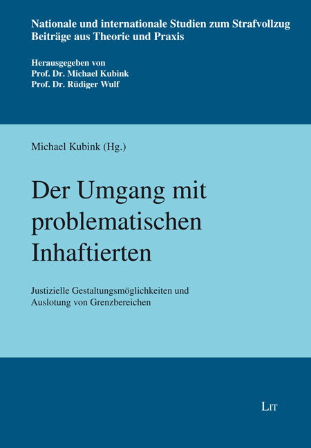 Der Umgang mit problematischen Inhaftierten