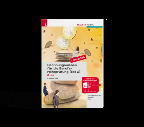 Rechnungswesen f&uuml;r die Berufsreifepr&uuml;fung (Teil 2) L&ouml;sungsheft - Barbara Gassner-Rauscher, Elke Rammer, Daniel Zech