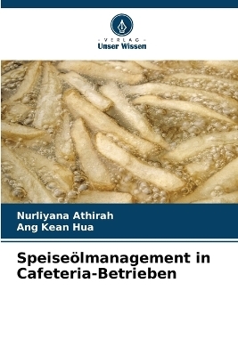 Speiseölmanagement in Cafeteria-Betrieben