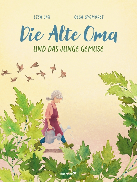 Die Alte Oma und das Junge Gem&uuml;se - Lisa Lax
