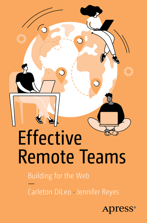 Effective Remote Teams - Carleton DiLeo, Jennifer Reyes
