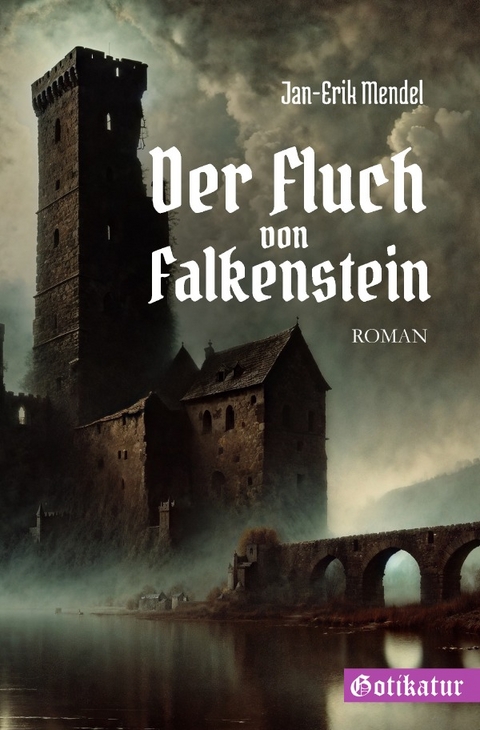 Der Fluch von Falkenstein - Jan-Erik Mendel