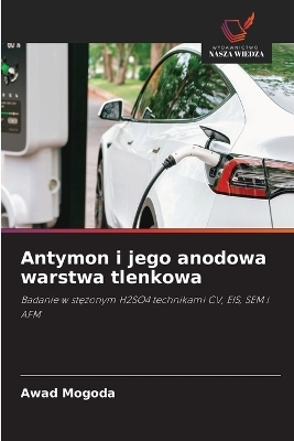 Antymon i jego anodowa warstwa tlenkowa